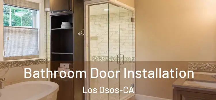  Bathroom Door Installation Los Osos-CA