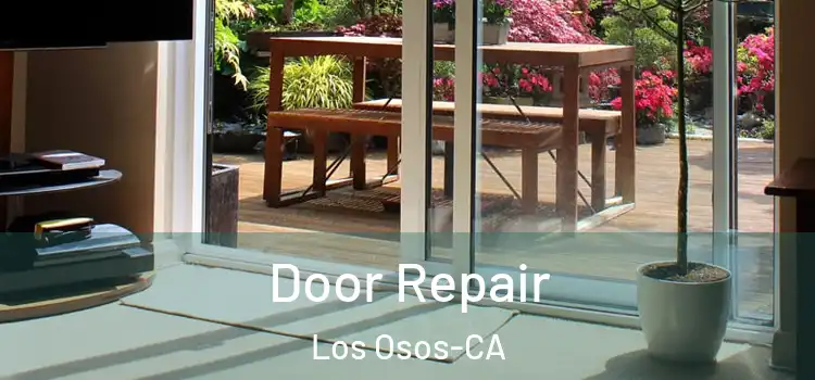 Door Repair Los Osos-CA