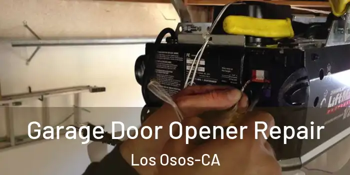 Garage Door Opener Repair Los Osos-CA