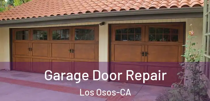  Garage Door Repair Los Osos-CA