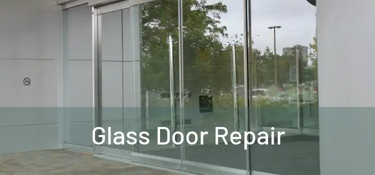  Glass Door Repair 