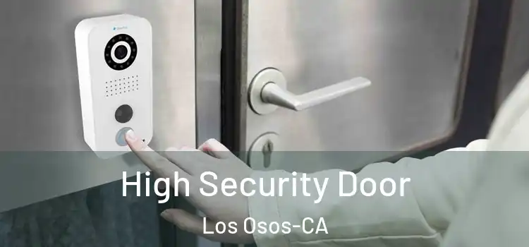  High Security Door Los Osos-CA