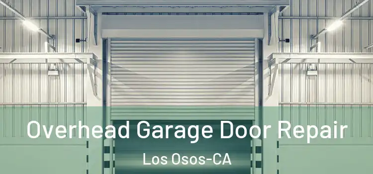  Overhead Garage Door Repair Los Osos-CA