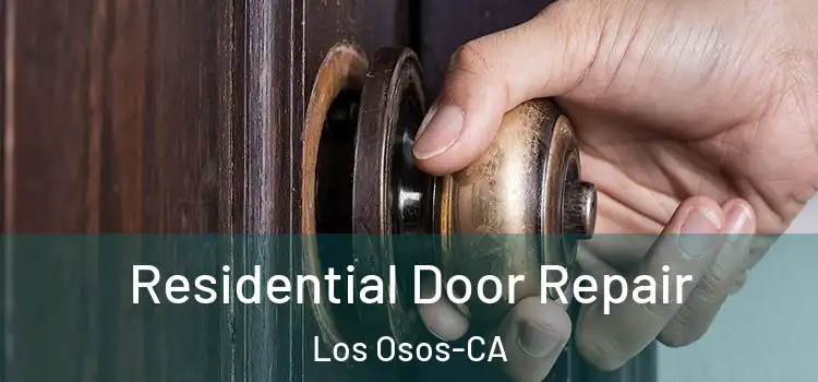  Residential Door Repair Los Osos-CA